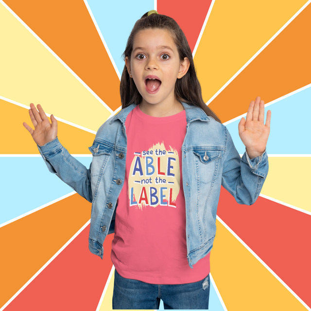 See The Able, Not The Label - Funny Toddler T-shirt