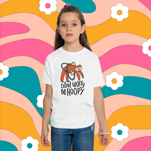 Don't Worry Be Hoopy - Funny Toddler T-shirt