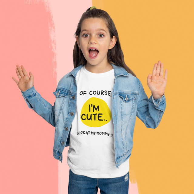 Of Course I'm Cute - Funny Toddler T-shirt