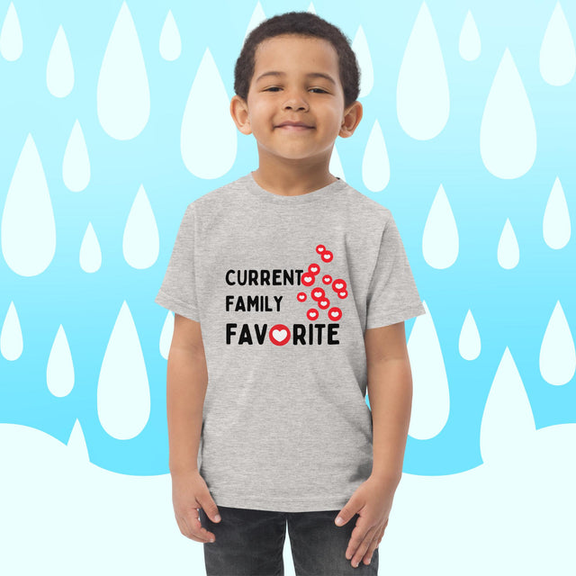 Current Family Favorite - Funny Toddler T-shirt