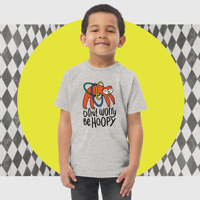 Don't Worry Be Hoopy - Funny Toddler T-shirt