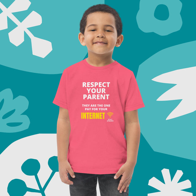 Respect Your Parent - Funny Toddler T-shirt