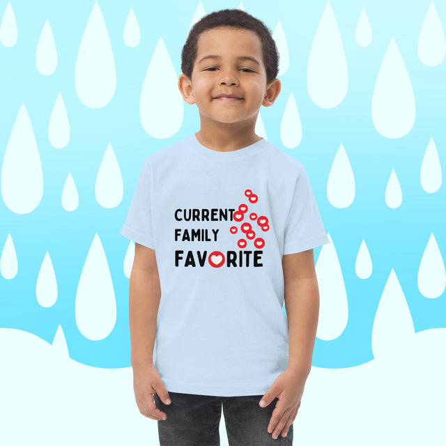 Current Family Favorite - Funny Toddler T-shirt