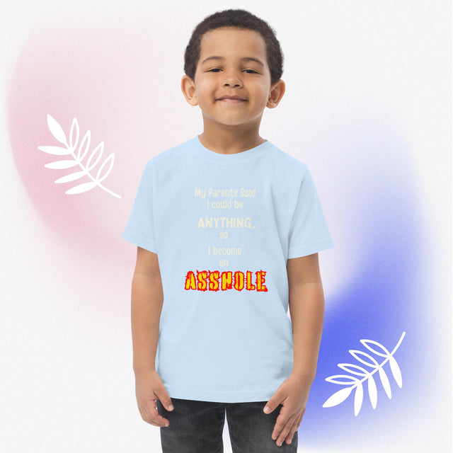 I Become An Asshole - Funny Toddler T-shirt