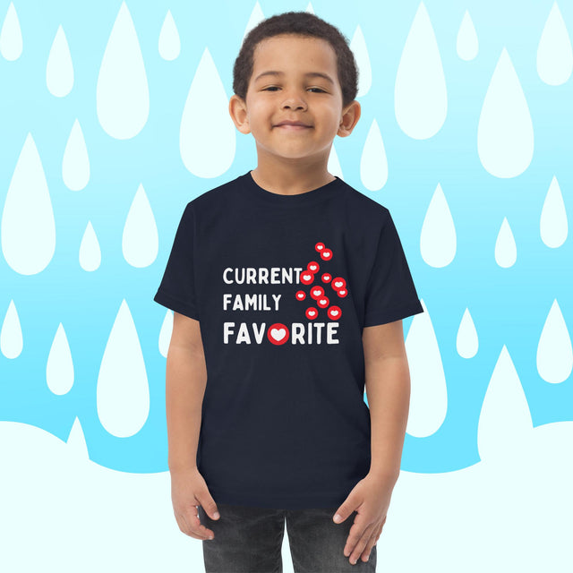 Current Family Favorite - Funny Toddler T-shirt