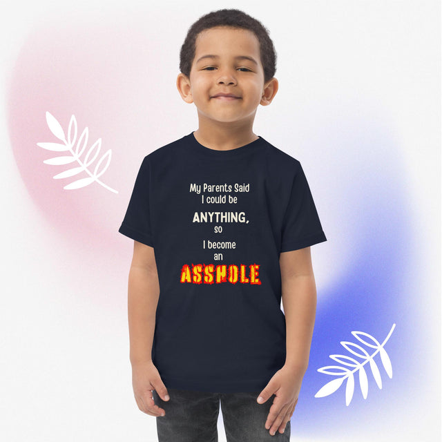 I Become An Asshole - Funny Toddler T-shirt