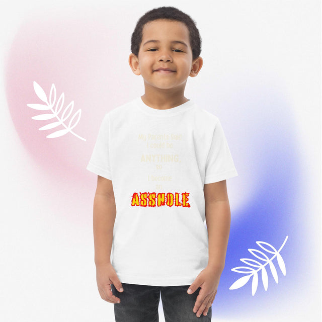 I Become An Asshole - Funny Toddler T-shirt