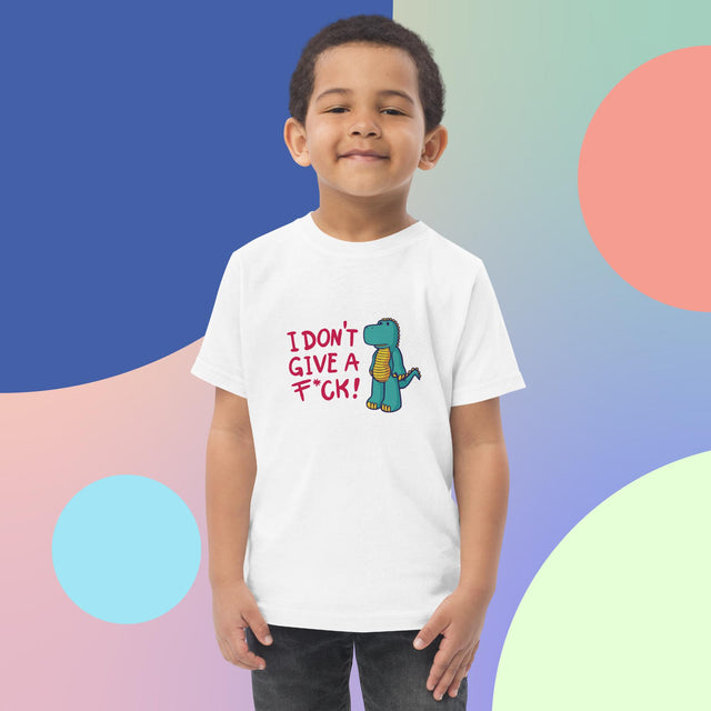 I Don't Give A F*ck - Funny Toddler T-shirt